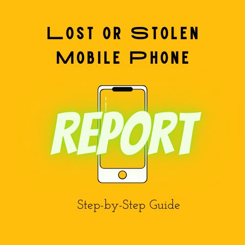 Report a Lost or Stolen Mobile Phone